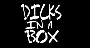 DICK IN A NEW BOX