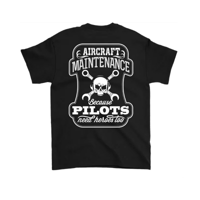 Maintainer Nation: Pilots Need Heroes T-Shirt