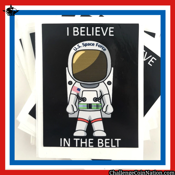 US Space Force - I Believe in The Belt Sticker