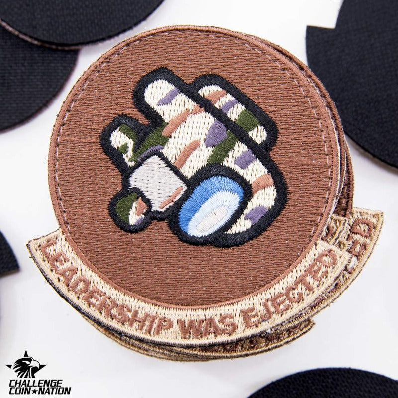 Leadership was Ejected Embroidered Patch 